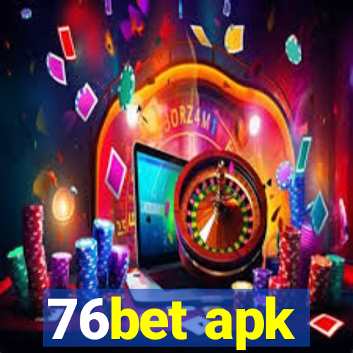 76bet apk