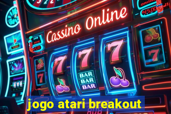 jogo atari breakout