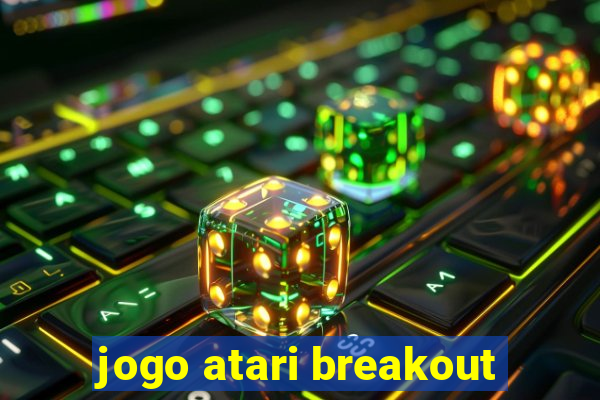 jogo atari breakout