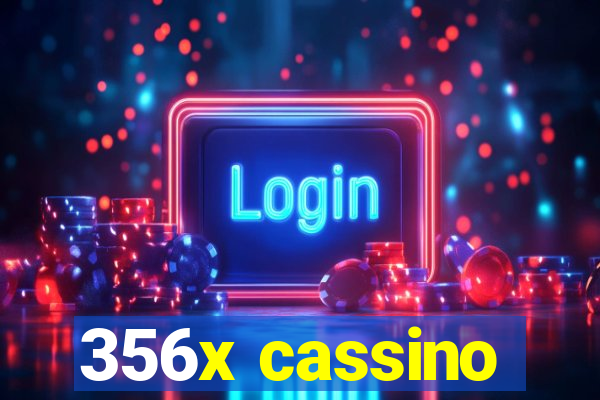 356x cassino