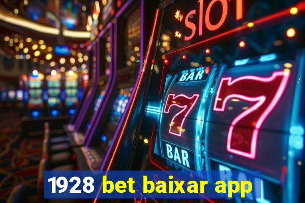 1928 bet baixar app