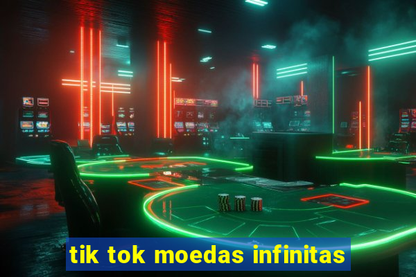 tik tok moedas infinitas