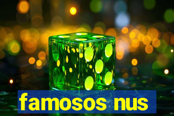 famosos nus