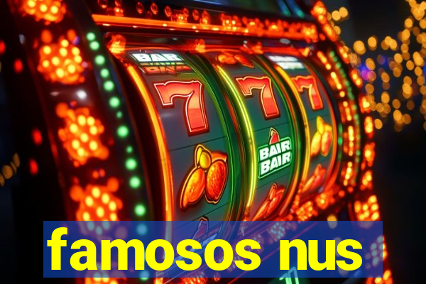 famosos nus