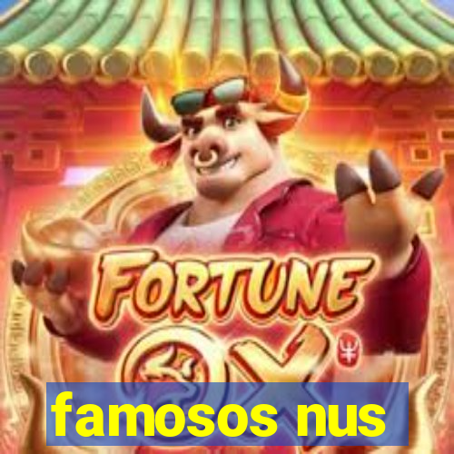 famosos nus