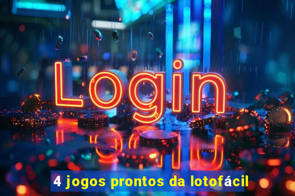 4 jogos prontos da lotofácil