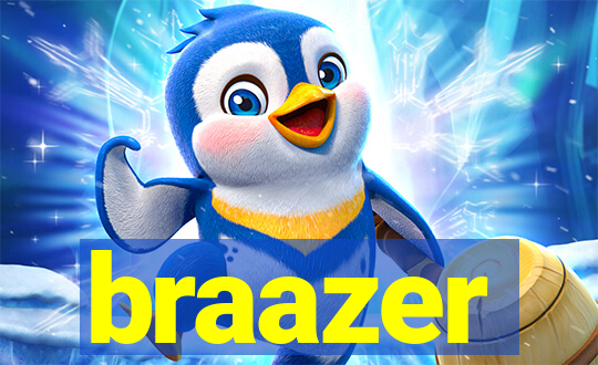 braazer