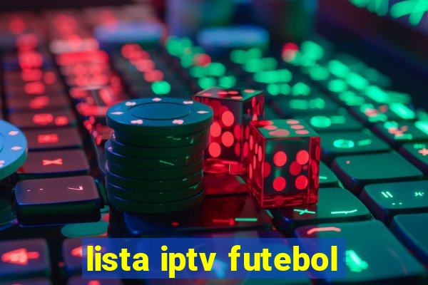 lista iptv futebol