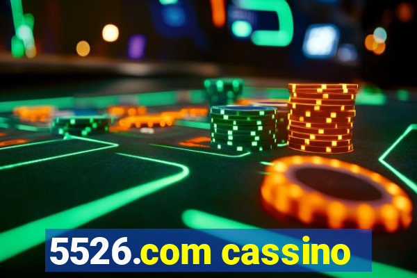 5526.com cassino