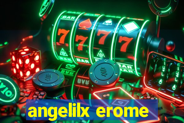 angelilx erome