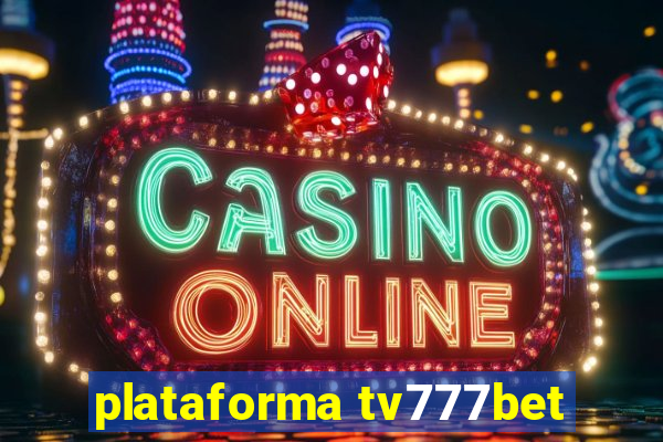 plataforma tv777bet