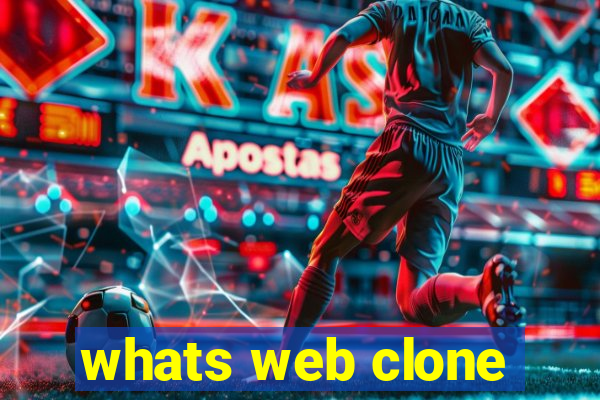 whats web clone