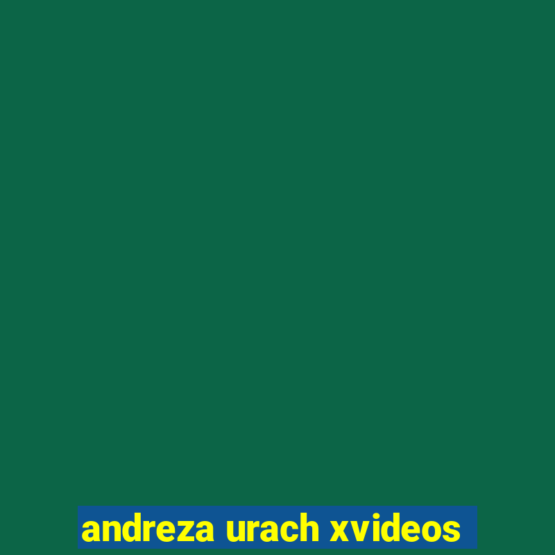 andreza urach xvideos