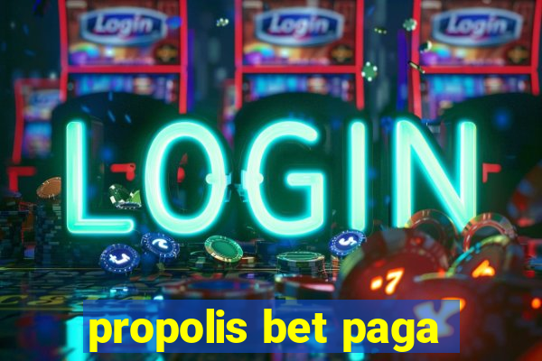 propolis bet paga