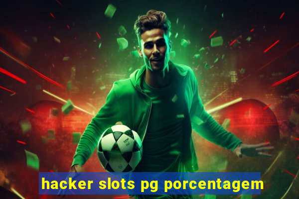 hacker slots pg porcentagem