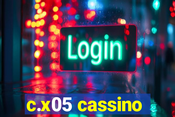 c.x05 cassino