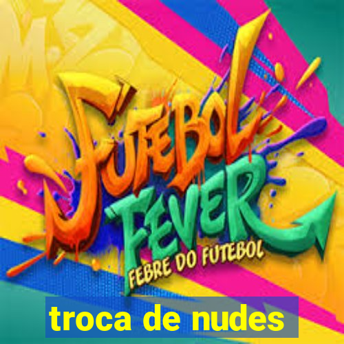 troca de nudes