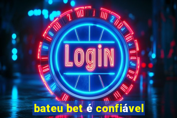 bateu bet é confiável