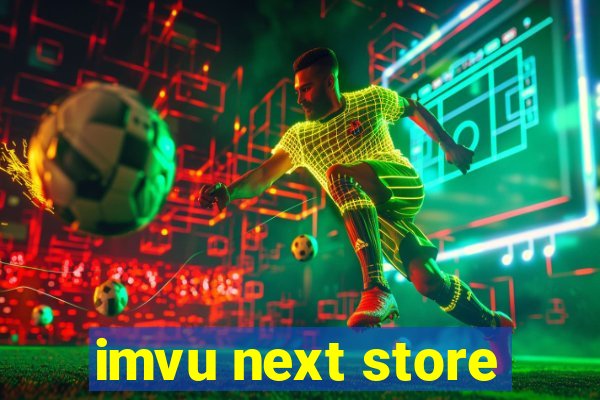 imvu next store