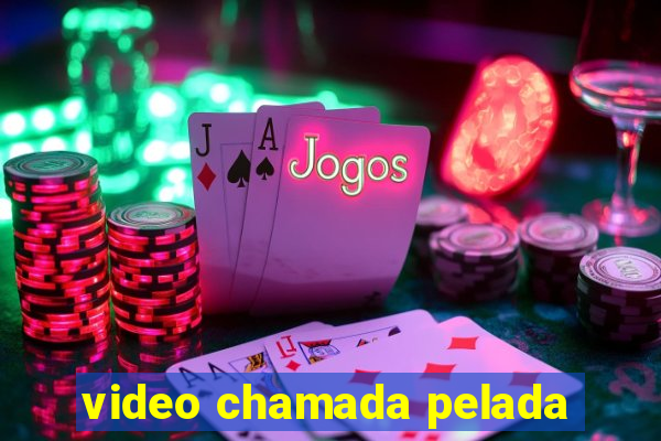 video chamada pelada