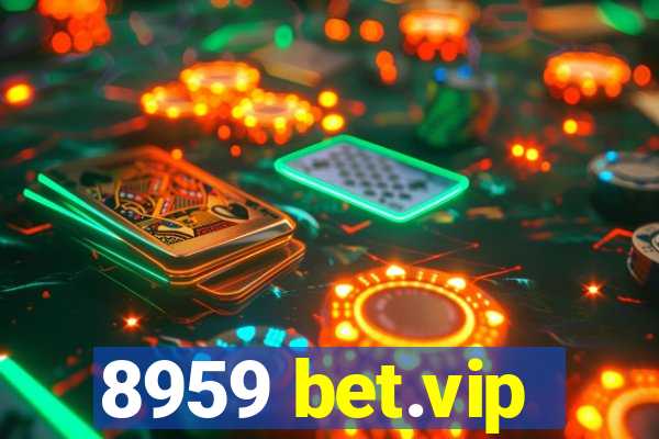 8959 bet.vip