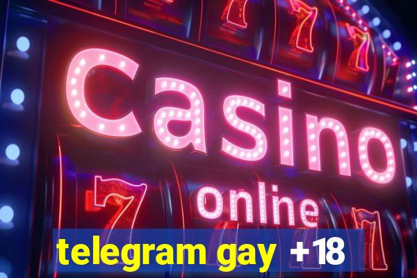 telegram gay +18