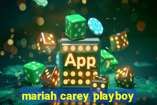 mariah carey playboy