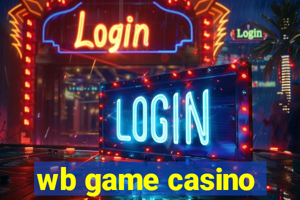 wb game casino