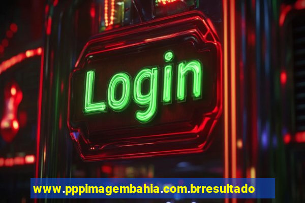 www.pppimagembahia.com.brresultado de exame