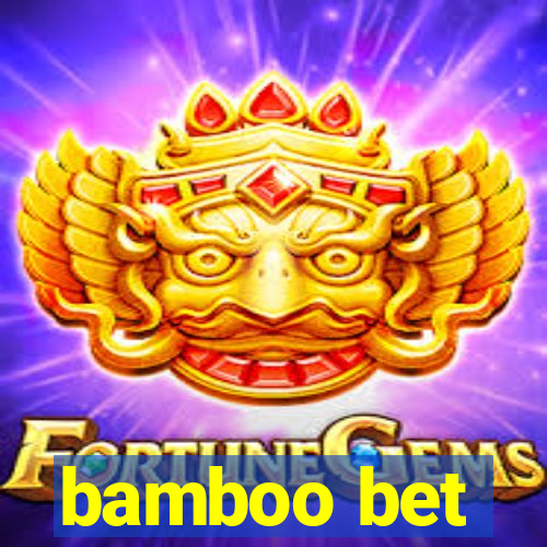 bamboo bet