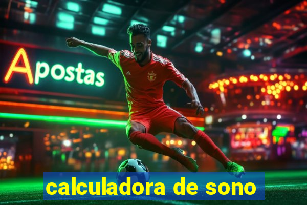 calculadora de sono