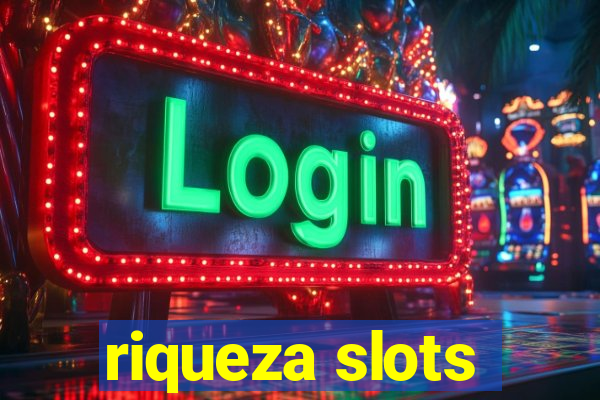 riqueza slots