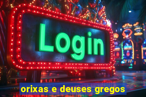 orixas e deuses gregos