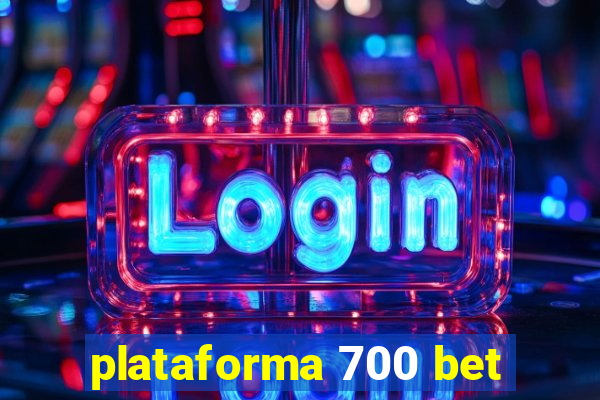 plataforma 700 bet