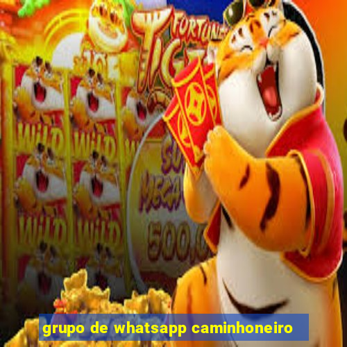 grupo de whatsapp caminhoneiro