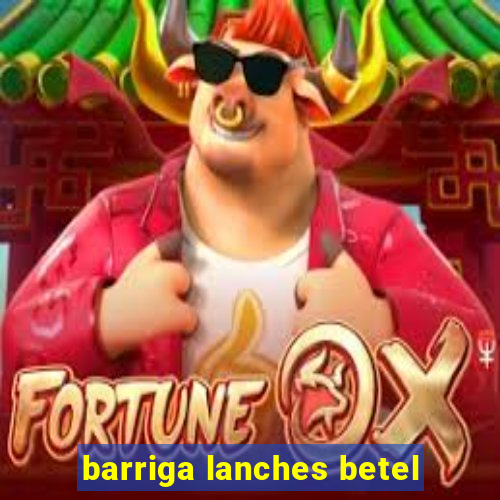 barriga lanches betel