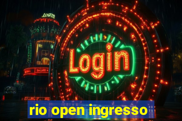 rio open ingresso