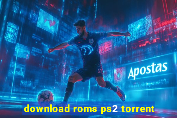 download roms ps2 torrent