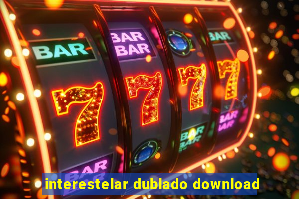 interestelar dublado download