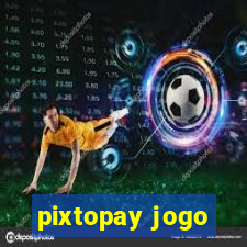 pixtopay jogo