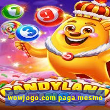 wowjogo.com paga mesmo