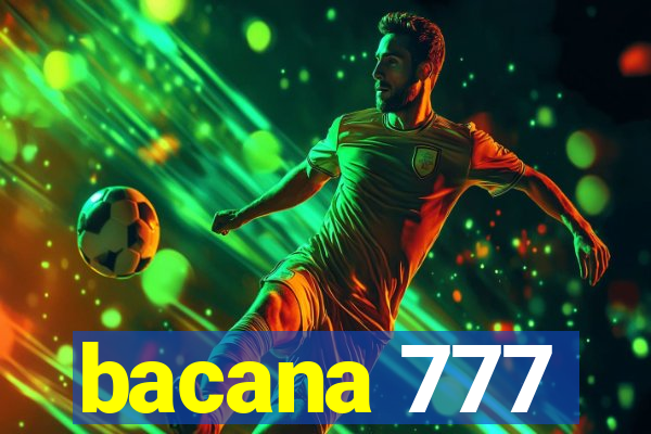 bacana 777