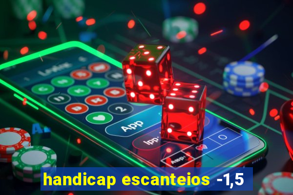 handicap escanteios -1,5