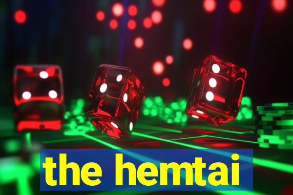 the hemtai