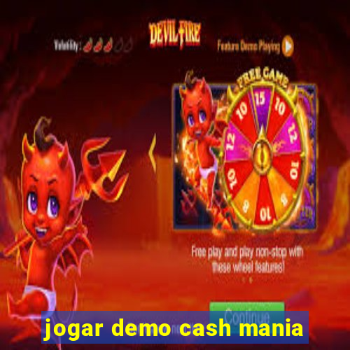 jogar demo cash mania