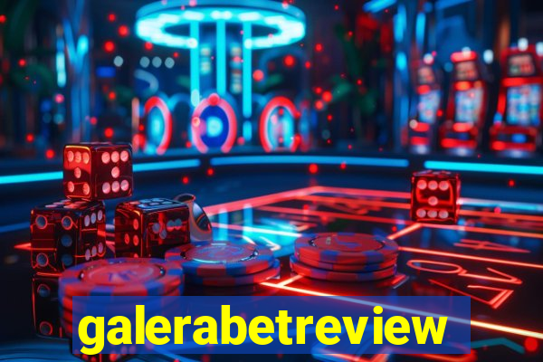 galerabetreview