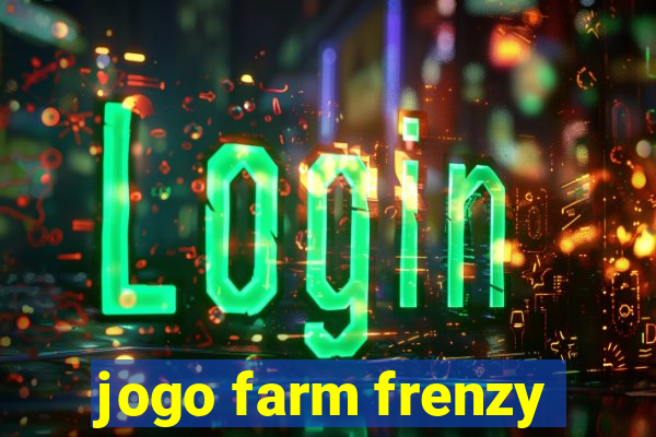 jogo farm frenzy