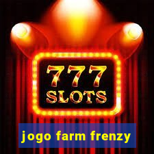 jogo farm frenzy