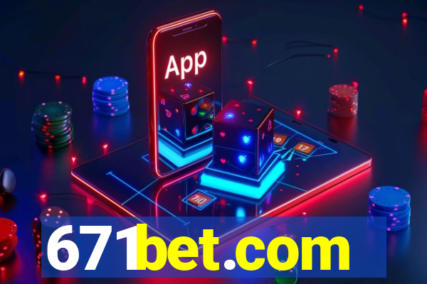 671bet.com