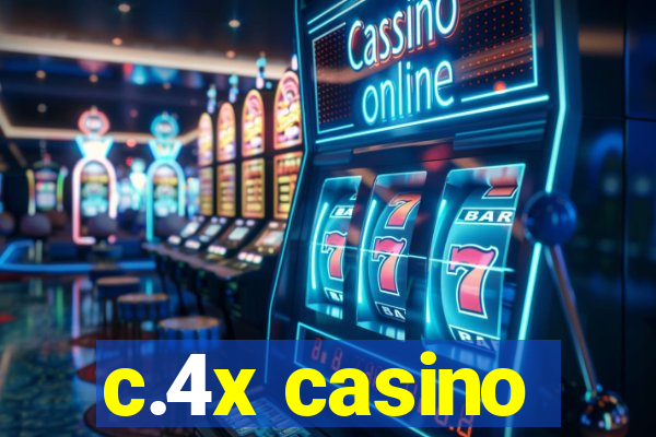 c.4x casino